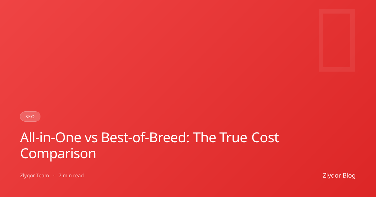 All-in-One vs Best-of-Breed: The True Cost Comparison