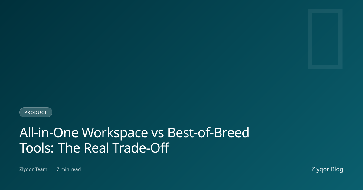All-in-One Workspace vs Best-of-Breed Tools: The Real Trade-Off