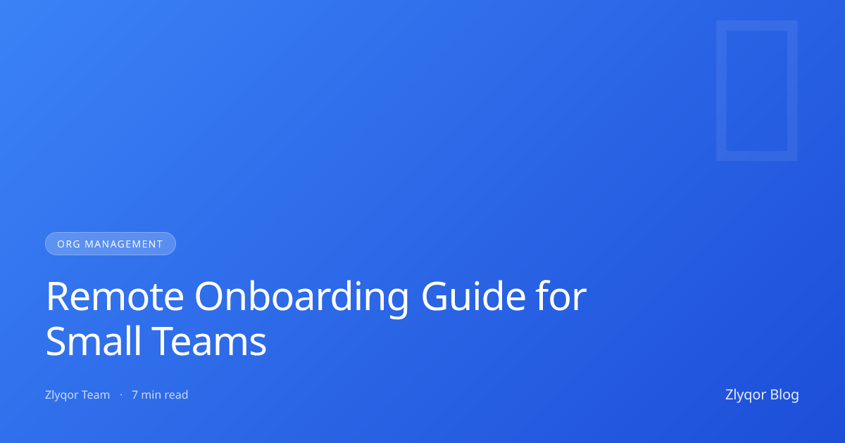 Remote Onboarding Guide for Small Teams