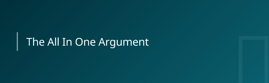 The All-in-One Argument