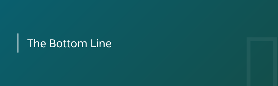 The Bottom Line