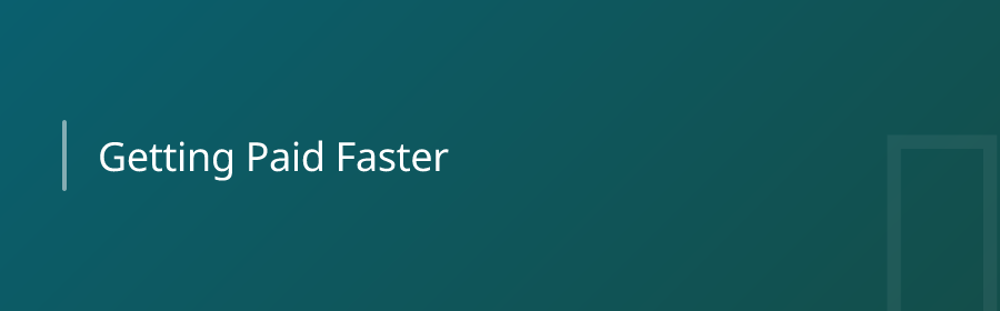 Getting Paid Faster